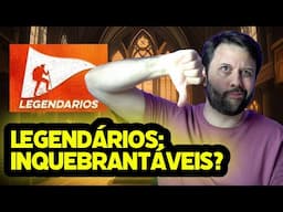 LEGENDÁRIOS: NÃO RECOMENDO