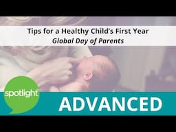 Tips for a Healthy Child's First Year | Global day of Parents| practice English with Spotlight