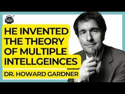 Multiple Intelligences w/ Dr. Howard Gardner | The Psychology Podcast