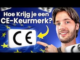 Hoe werkt een CE-Keurmerk? (Volledige Uitleg)