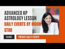 KP Astrology Special: Predict Daily & Hourly Events with Moon Star Transit