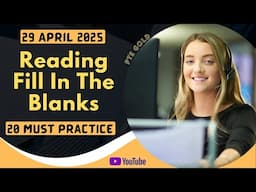 PTE Reading Fill In the Blanks - APRIL 2025 - MUST PRACTICE