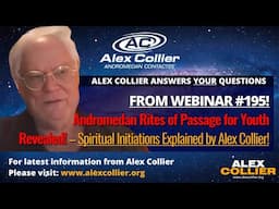 Andromedan Rites of Passage for Youth Revealed – Spiritual Initiations Explained by Alex Collier!