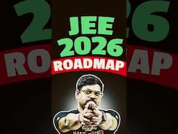 JEE Roadmap for JEE 2026 Aspirants #jee2026 #jeemains #jeeadvanced #jeepreparation #jeeroadmap #iit