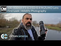 OM System 100-400mm F5-6.3 ED IS II M.ZUIKO Lens | First Look | Wildlife Photography