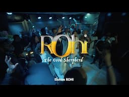 ROHI (THE GOOD SHEPHERD) - JIMMY D PSALMIST FT. KAESTRINGS.