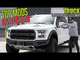 TOP Truck Mods Under $500 To UPGRADE Your Ride!