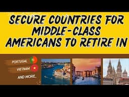 Top 7 Countries Where US Seniors Can Feel Truly Secure (Low Crime and High Comfort)