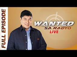 WANTED SA RADYO FULL EPISODE | JUNE 13, 2025