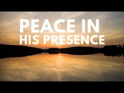 Find PEACE in Gods Presence | Guided Journey to Spiritual Tranquility