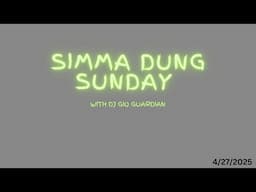 SIMMA DUNG SUNDAY - DJ GIO GUARDIAN
