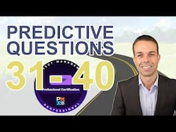Using the PMP FAST TRACK to CRUSH PMP Questions (Predictive):  31 - 40