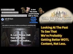 Final Fantasy Tactics: The Ivalice Chronicles...Will Have More, Not Less. We've Been Here Before.