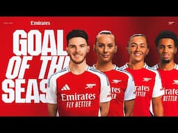 GOAL OF THE SEASON | Havertz, Russo, Calafiori, Rice and many more | Emirates 🗳️