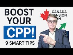 9 Easy Ways to Boost Your Canada Pension Plan Fast!