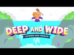 Deep and Wide (REMIX) NEW Listener Kids Version - plus more bible songs