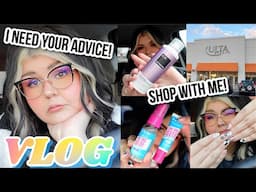 Exciting News! I need YOUR opinion! + Shop With Me At Ulta + Losing Friends As An Adult & More