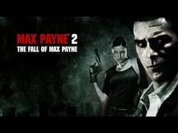 Max Payne 2 [Full Walkthrough Stream]