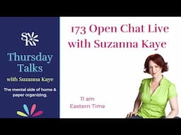 173 🌻 From the Heart Talk & Wrap-Up  - Part 6 Digital File Organizing w Suzanna Kaye