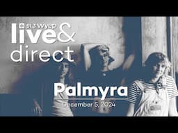 Live & Direct Session with Palmyra
