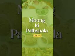 Enjoy the wholesome ‘Moong Dal Fry’ from the #MoongkiPathshala series. 😍