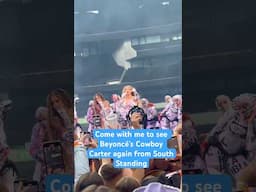 Come with me to see Beyoncé’s Cowboy Carter tour again + tips for South Standing #beyhive #beyonce