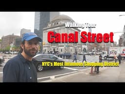 NYC's Most Chaotic Shopping District: Canal Street Walking Tour