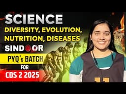 Diversity, Evolution, Nutrition & Diseases PYQs for CDS 2 2025 | CDS Biology PYQs