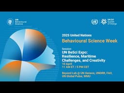 UN Behavioural Science Week Expo: Resilience, Maritime Challenges, and Creativity