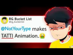 How RG Bucket List Destroyed Not Your Type Reputation ? 😲