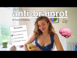 Anti-Brainrot Day: 8-Hour Study With Me For Fun!