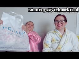 Mum Buys My Primark Haul...