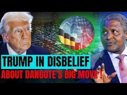 Even Trump in Disbelief As Dangote Refinery Takes Over Global Oil Market !