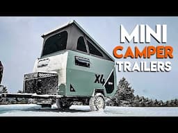 20 Mini Camper Trailers That Make Camping Simple