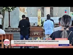 Último adiós a José Luis Pereida, secretario del Ayuntamiento de Teocaltiche | DPC con Paola Rojas