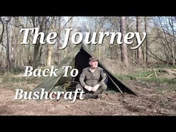 THE Journey Back To Bushcraft