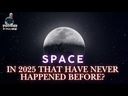 A Once-in-a-Lifetime Space Event in 2025!