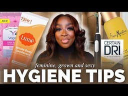 GROWN WOMAN Feminine Hygiene Tips & Glow Up Tips (how to smell good all day + smooth skin tips)