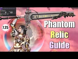Dawntrail Relic Weapon Guide in 6 Minutes - Phantom Penumbrae (7.25)