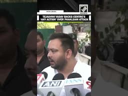 “Don't want politics…”, RJD’s Tejashwi Yadav backs Centre’s ‘any action’ over Pahalgam Terror Attack