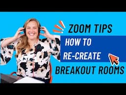 Zoom Tips: How to Re-create Breakout Rooms - Logan Clements, Freelance Event Producer