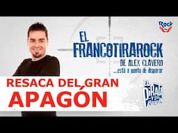 El Francotirarock y la resaca del gran apagón