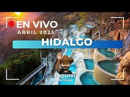 En vivo Abril 2025, viaja x Hidalgo