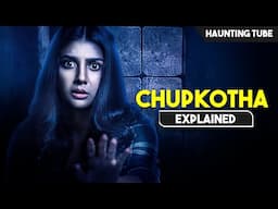 BENGALI Horror Movie Based on Real Haunted Place in West Bengal - Chupkotha Explained in Hindi