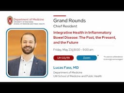 5/23/25 - Integrative Health in Inflammatory Bowel Disease: The Past, the Present, and the Future