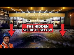 HIDDEN SECRETS | Underneath Leeds City Station