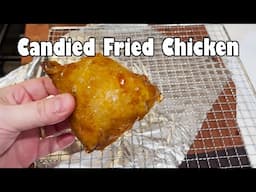 Candied Fried Chicken
