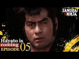 Hayato is Coming Full Episode 5 | SAMURAI VS NINJA | English Sub