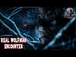 Not Just ONE Dogman... Pendle Hill Has Evil Ones & Protectors!