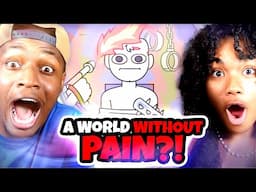 WHAT IF LIVED IN A WORLD WITHOUT PAIN?!